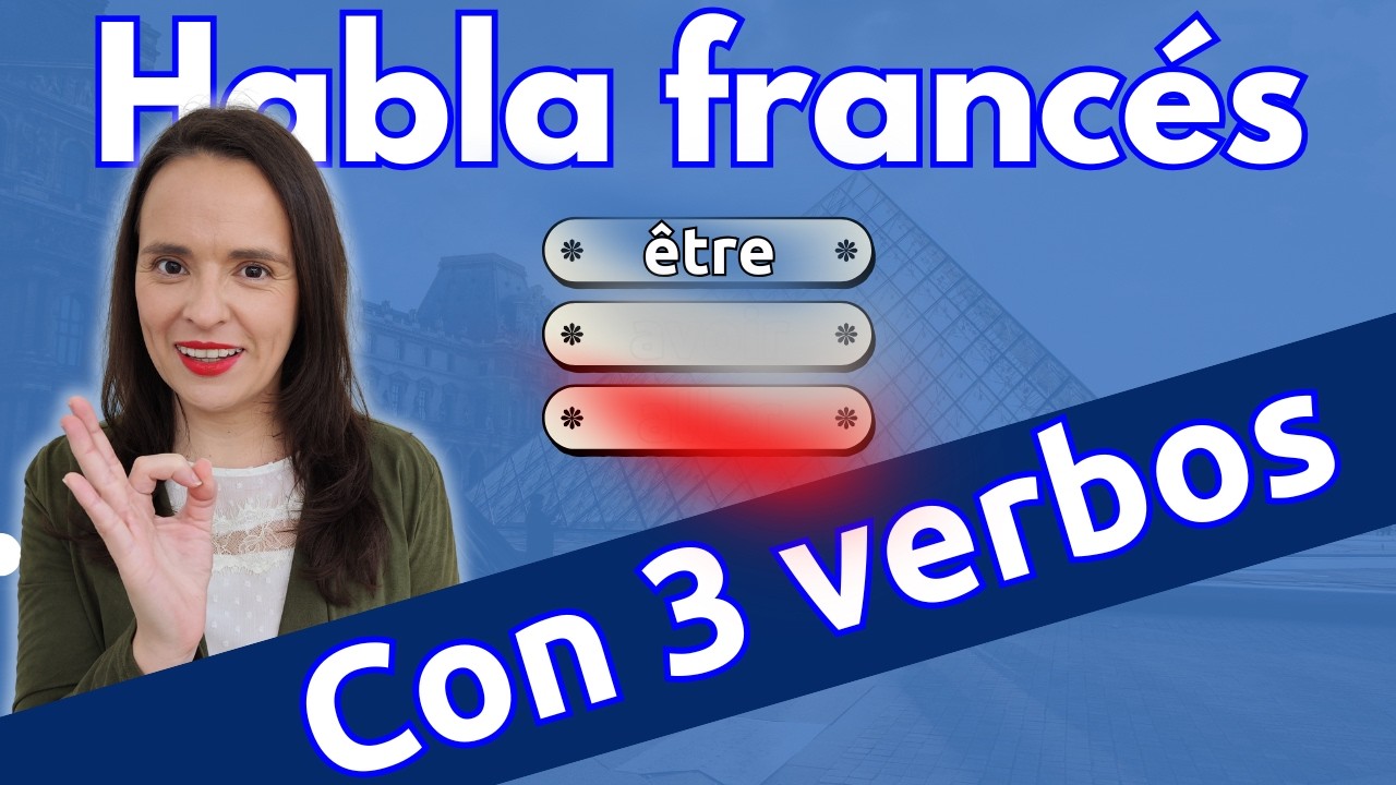 🇫🇷Los 3 verbos mágicos para hablar francés desde cero🚀