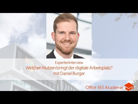 Experteninterview Welchen Nutzen bringt der digitale Arbeitsplatz? mit Daniel Burger