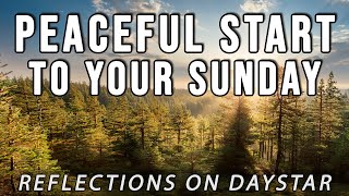 Peaceful Start to Your Sunday // Reflections Daystar screenshot 2
