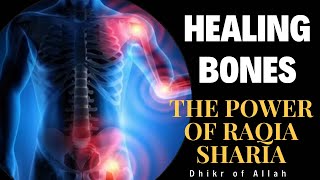 Healing Bones The Power of Raqia Sharia