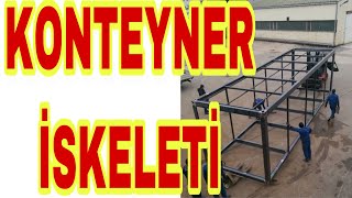 Konteyner / Konteyner Ev İskeleti