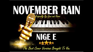 November Rain - Cover by Nige E