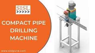 Compact Pipe Drilling Machine for Fast and Effective Performance | Samadhan Innovative Solutions LLP