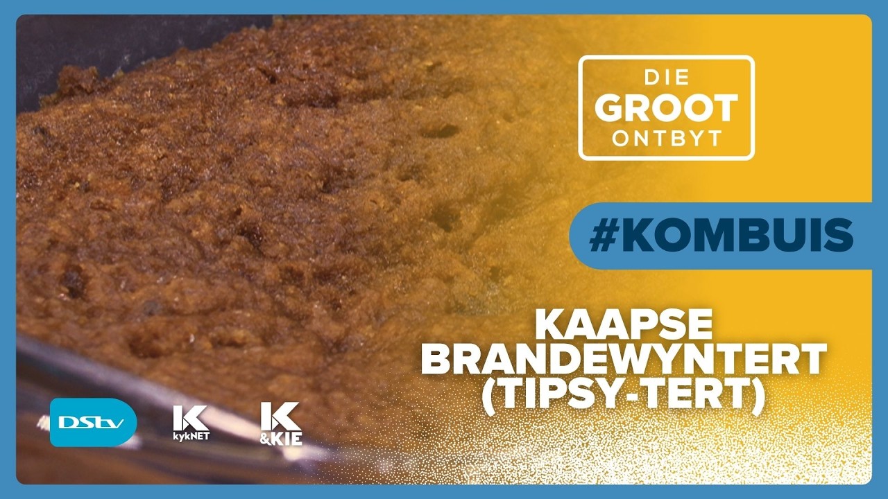 GROOTkombuis | Tanya de Vente-Bijker maak 'n lekker 'Kaapse brandewyntert (Tipsy-tert)' | 31 Jul 26