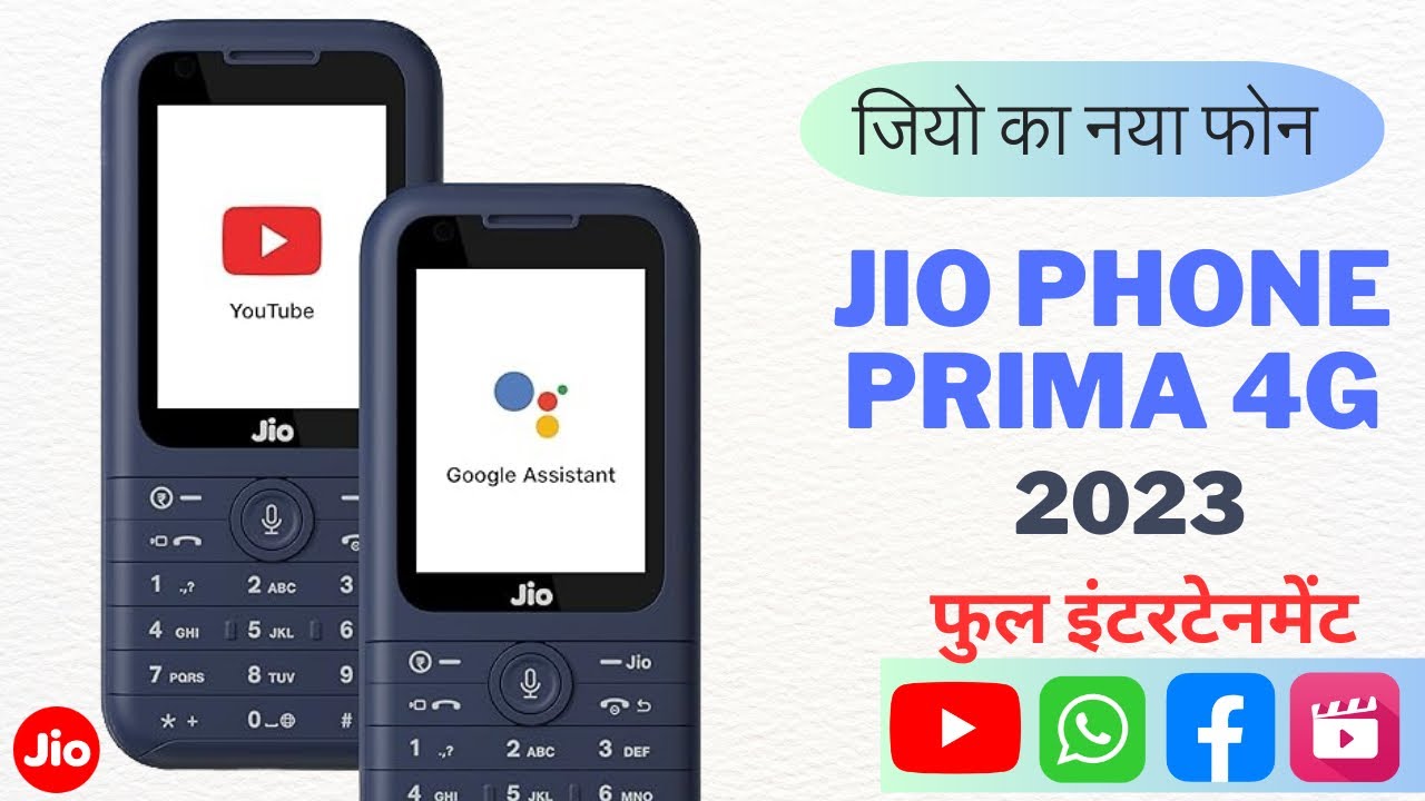 New Jio Phone Prima 4g, Features, Specifications, Price, WhatsApp, YouTube, Facebook