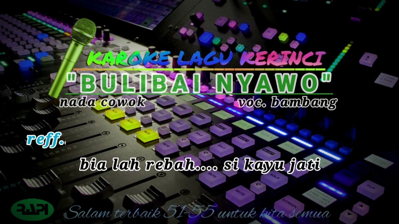 Lagu Kerinci karaoke bulibai nyawo voc. Babang