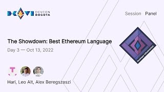 The Showdown: Best Ethereum Language | Devcon Bogotá