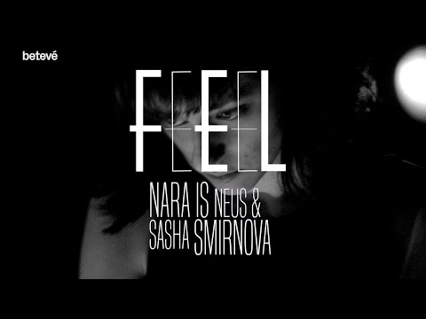 Concert nara is neus & sasha smirnova | Feeel