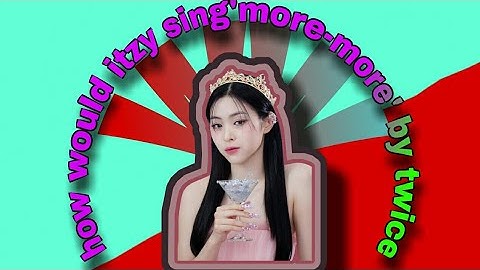 how would itzy sing
