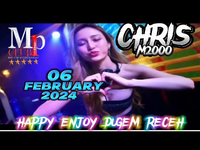 CINDERELLA _ DJ CHRIS 06 FEBRUARY 2024 MP CLUB PEKANBA BARU _ TERBARU X TERBAIK class=