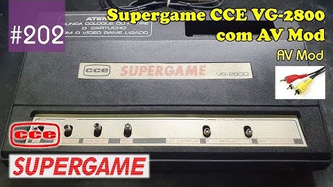 Manutenção #202 - Supergame CCE VG-2800 com AV Mod
