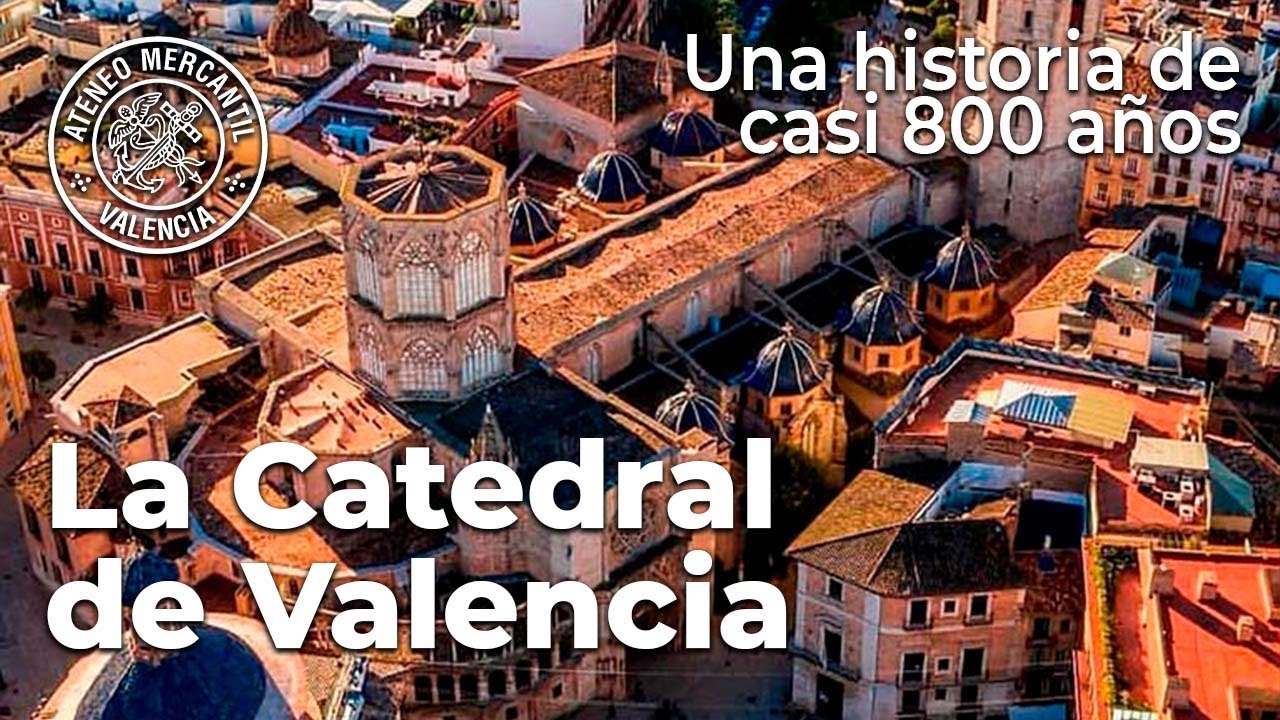 La Catedral de Valencia: una historia de casi 800 años | Vicente Pons Alós