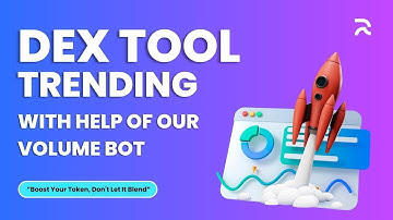 DeXtools Trending Bot Review: Hype Machine or Essential Tool? | Dextools Trending