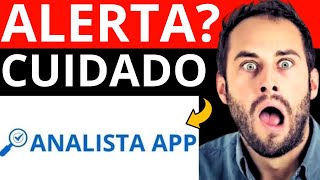 ANALISTA APP - ((🚨É GOLPE🚨)) ANALISTA APP FUNCIONA? ANALISTA APP PAGA? ANALISTA APP É CONFIAVEL?