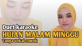 Hujam malam minggu | Karaoke duet tanpa vokal cowok