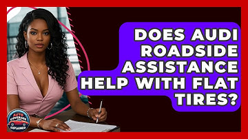 Does Audi Roadside Assistance Help With Flat Tires? - Auto Coverage Explained