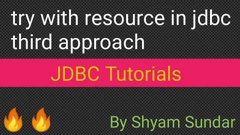 try with resource in jdbc || third approach || Shyam Sundar