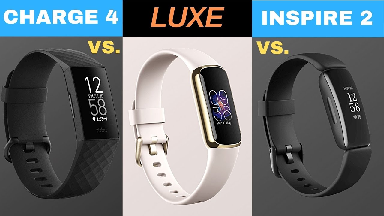 Fitbit Luxe Fitness Tracker (NEW) [What To Know!] VS. Fitbit Charge 4 VS. Fitbit  Inspire 2 - YouTube