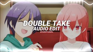 double take - dhruv [edit audio]