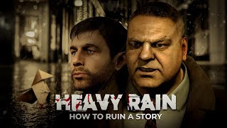 Heavy Rain  How to Ruin a Story