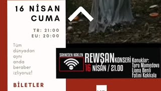 REWŞAN ÇELİKER & WEŞANA ZİNDİ Û BANGAWÊ A KONSERÊ💐 Resimi