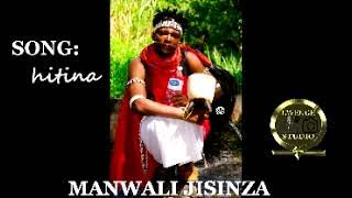 MANWALI JISINZA  HITINA by Lwenge Studio