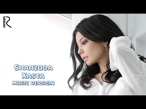 Shahzoda - Xasta