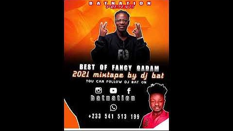 fancy gadam mixtape by dj bat 2021