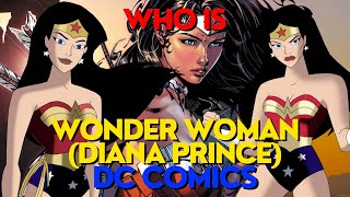 Who Is Wonder Woman (Diana Prince) | DC Comics