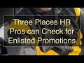 Three Places HR Pros Can Check For Enlisted Promotions Three Places HR Pros Can Check For Enlisted Promotions
