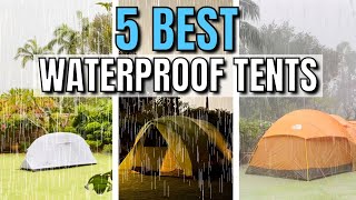 The 5 BEST Waterproof Tents for Heavy Rain (Bought \& Tested!)