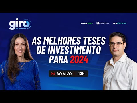 AS MELHORES TESES DE INVESTIMENTO PARA 2024: EM QUAIS SETORES APOSTAR?