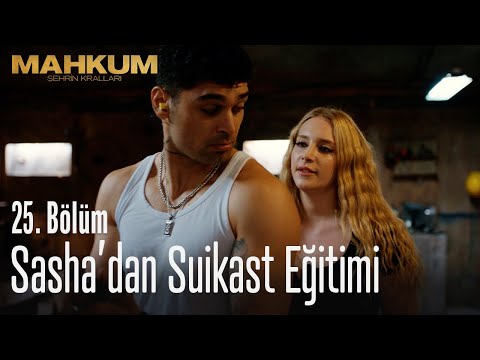 Sasha'dan suikast eğitimi - Mahkum 25. Bölüm