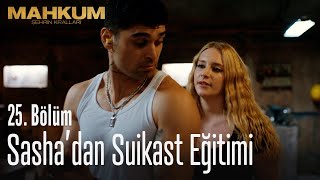 Sasha'dan suikast eğitimi - Mahkum 25.  Resimi