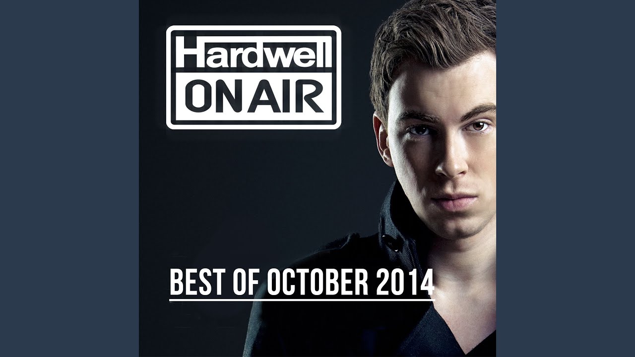 Hardwell On Air Best Of October 2014 (Intro) YouTube