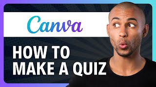 How to Make a Quiz in Canva 2024 (in 1-Minute)