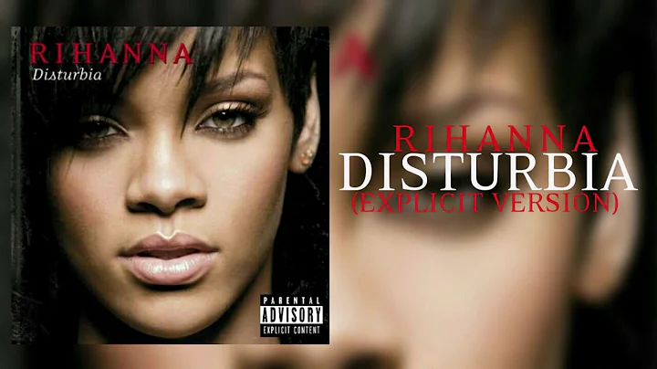 Rihanna - Disturbia (Explicit Version) [W/DL]