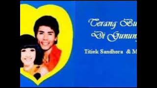 Terang Bulan Di Gunung - TITIEK SANDHORA    ( P'Dhede Ciptamas ).wmv