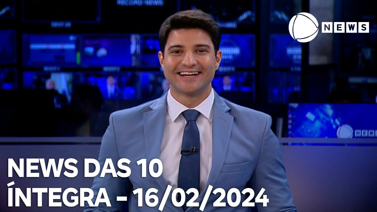 News das 10 – 16/02/2024