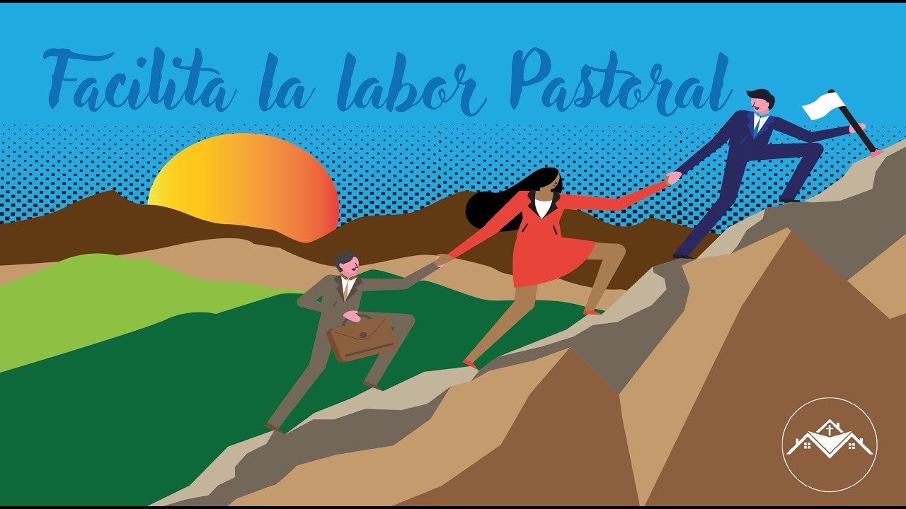 FACILITA LA LABOR PASTORAL Pastor Roque