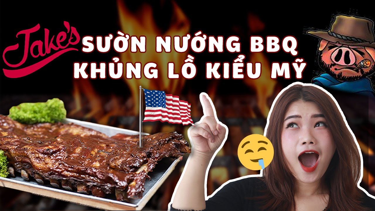 bbq saigon  New Update  ĐI ĂN SƯỜN NƯỚNG BBQ KIỂU MỸ TẠI SÀI GÒN - JAKE'S AMERICAN BBQ