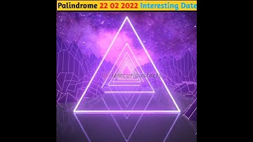 Palindrome Date 22 02 2022 #shorts #Palindrome #curious