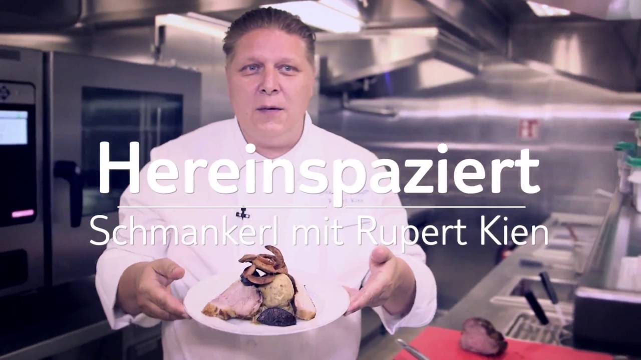 Hereinspaziert Schmankerl Mit Rupert Kien