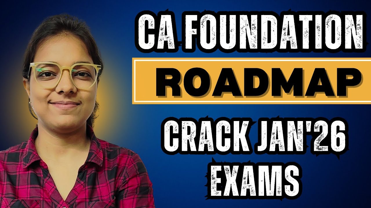 CA Foundation Jan 2026 Roadmap 🔥 | How to Prepare for CA Foundation | 2 ...