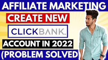How To Create ClickBank Account in India 2022 (Problem Solved) | Clickbank Affiliate Marketing