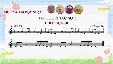 BÀI ĐỌC NHẠC SỐ 2 LỚP 8 BỘ SÁCH CHÂN TRỜI SÁNG TẠO