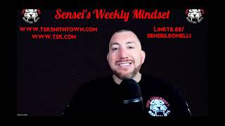 Properly Setting New Years Goals - Episode 307 of Sensei's Weekly Mindset