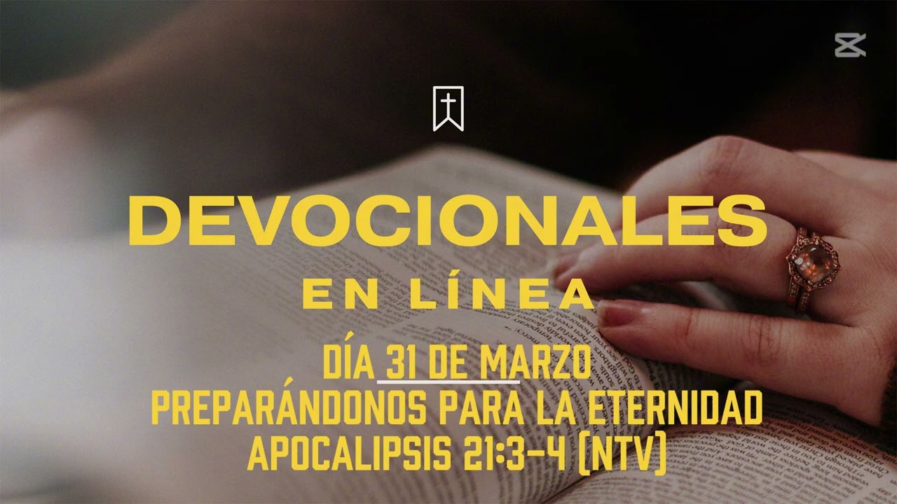 #devocionalcruzcial  Marzo 31 -  #PreparándonosParaLaEternidad