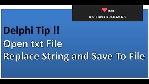 Delphi Tip !! Open txt File Replace String and Save To File