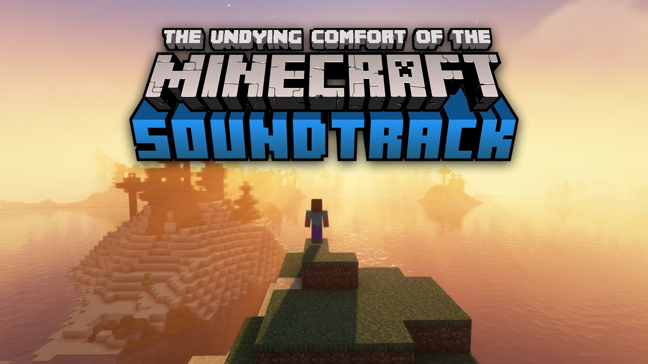 The Undying Comfort of the Minecraft Soundtrack